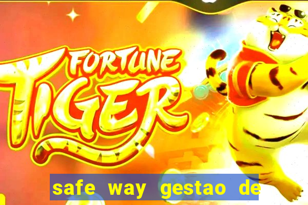 safe way gestao de recursos financeiros